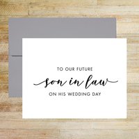 To Our Future Son In Law On His Wedding Day Card