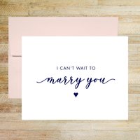 I Can't Wait to Marry You Wedding Day Card