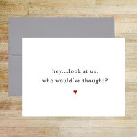 Hey Look At Us Wedding Day Card for Bride or Groom