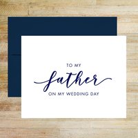 To My Father On My Wedding Day, Card for Father of the Bride and Father of the Groom