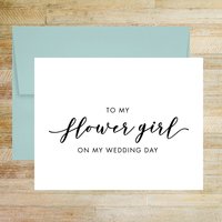 To My Flower Girl On My Wedding Day Card