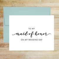 To My Maid of Honor on My Wedding Day Card