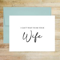 I Can't Wait To Be Your Wife Wedding Day Card
