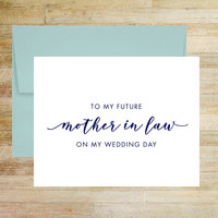 To My Future Mother in Law On My Wedding Day Card