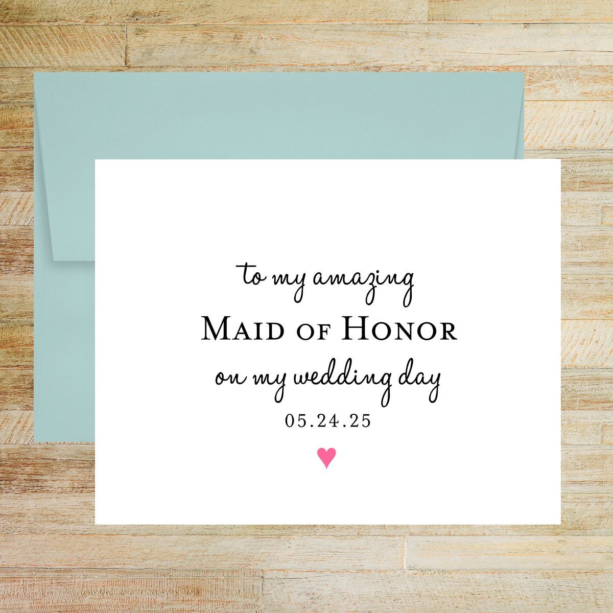 To My Amazing Maid of Honor on My Wedding Day Card, Personalized with Wedding Date