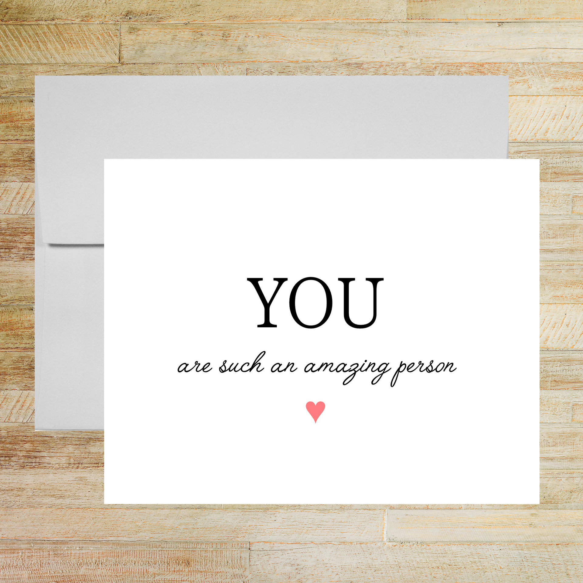 You are Such an Amazing Person - Printed A2 Folded Card with Envelope