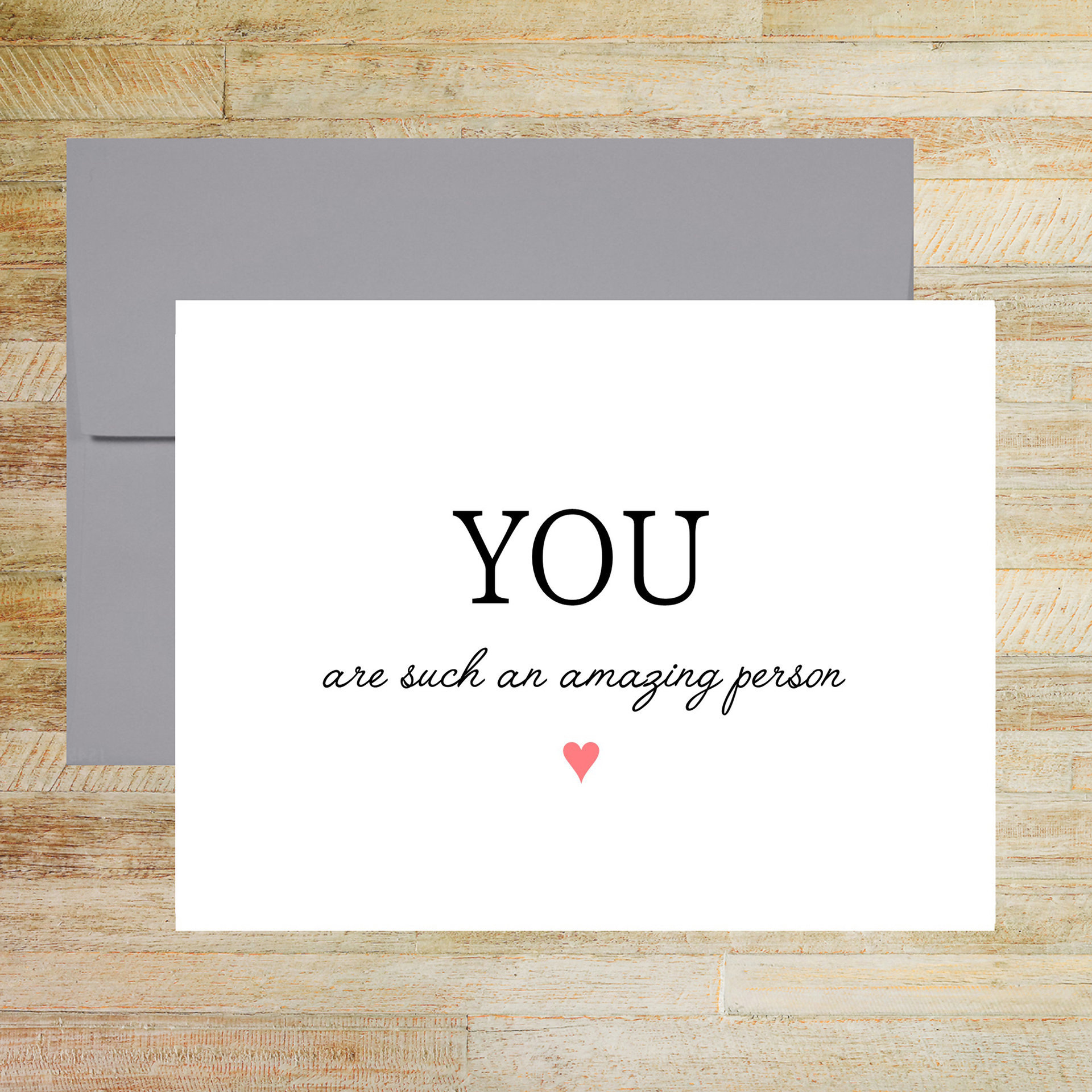 You are Such an Amazing Person - Printed A2 Folded Card with Envelope