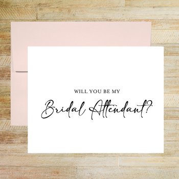 Will You Be My Bridal Attendant? - Bridal Party Proposal Card