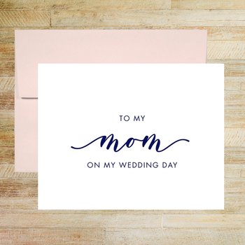 To My Mom On My Wedding Day Card