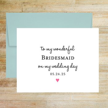 To My Wonderful Bridesmaid on My Wedding Day Card, Personalized with Wedding Date