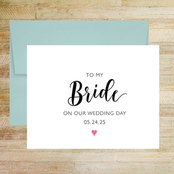 To My Bride On Our Wedding Day Card with Custom Wedding Date