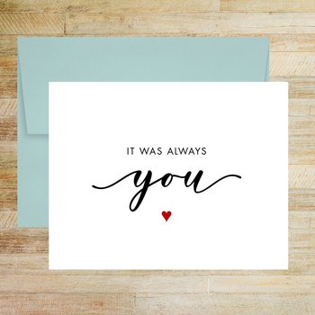 It Was Always You Wedding Day Greeting Card