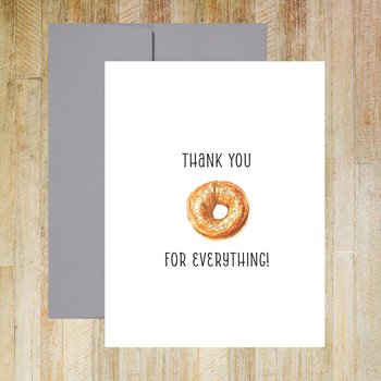 Thank You For Everything Bagel Greeting Card