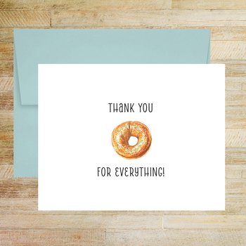 Thank You For Everything Bagel Greeting Card