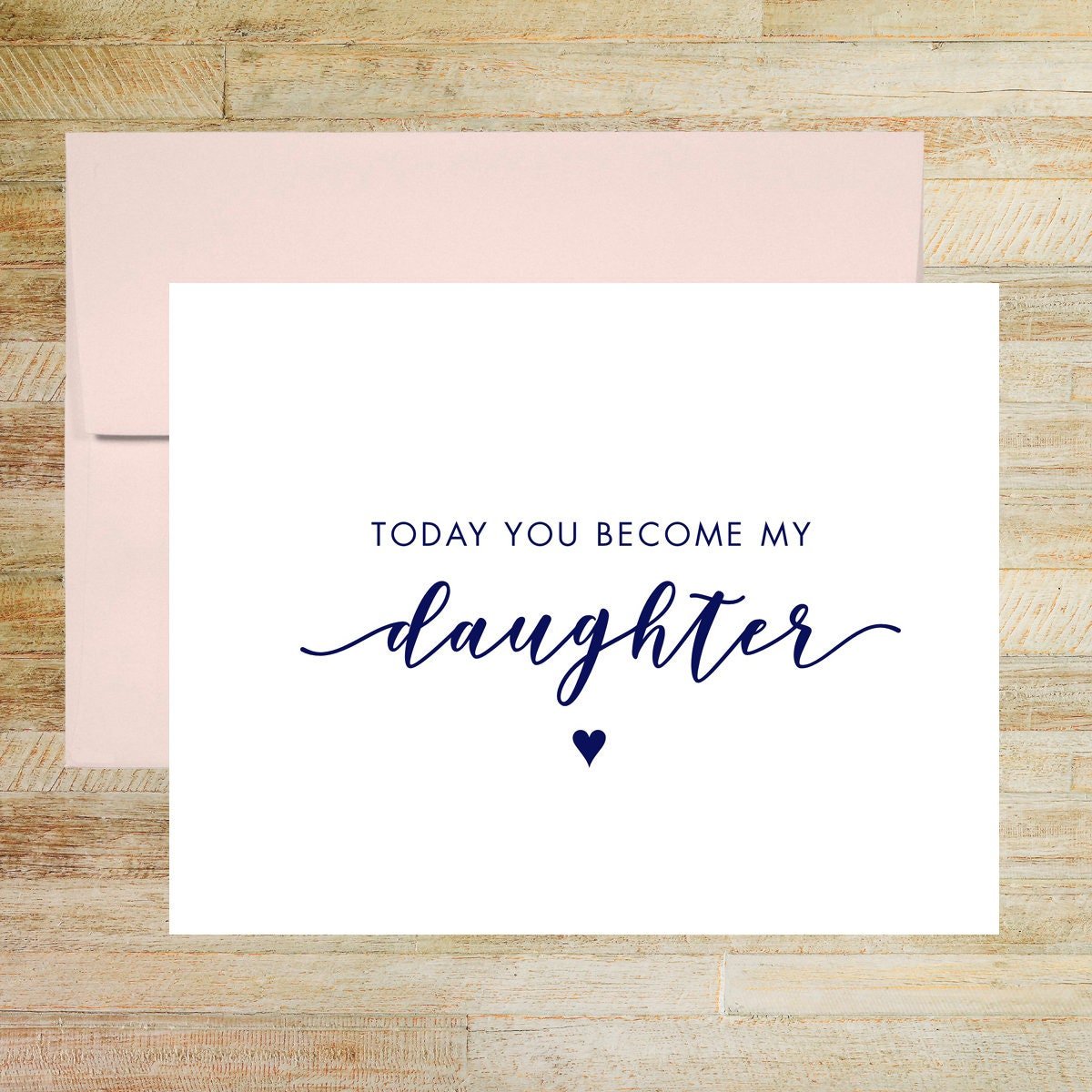 Today You Become My Daughter Wedding Day Card