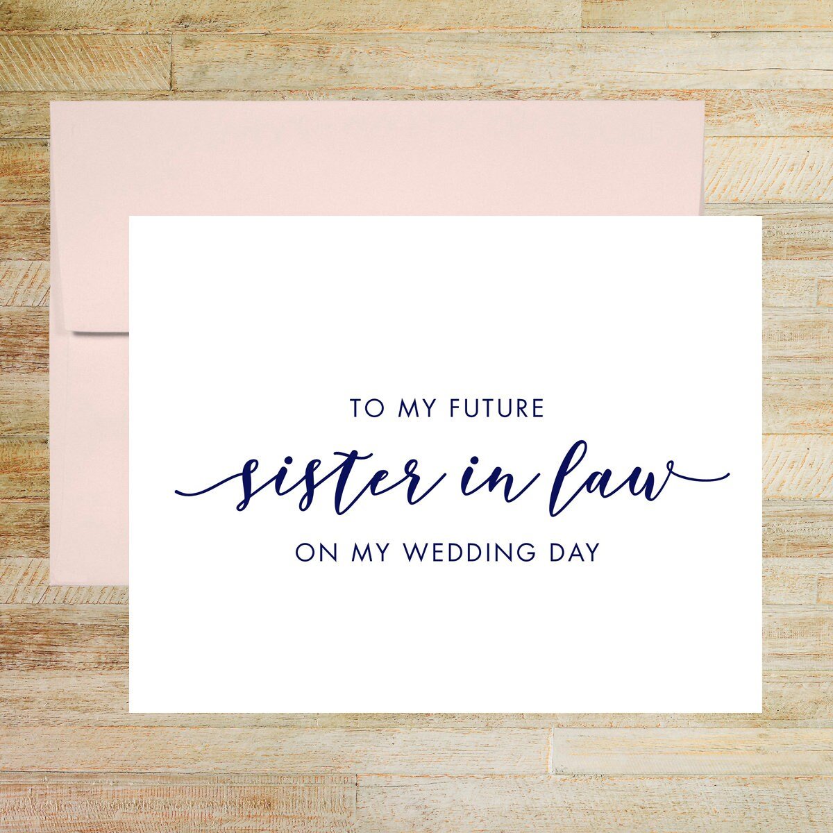 To My Future Sister in Law On My Wedding Day Card