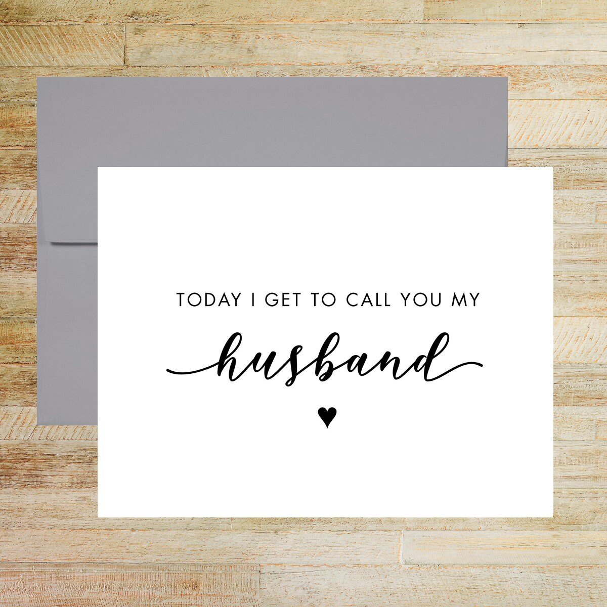 Today I Get to Call You My Husband Wedding Day Card