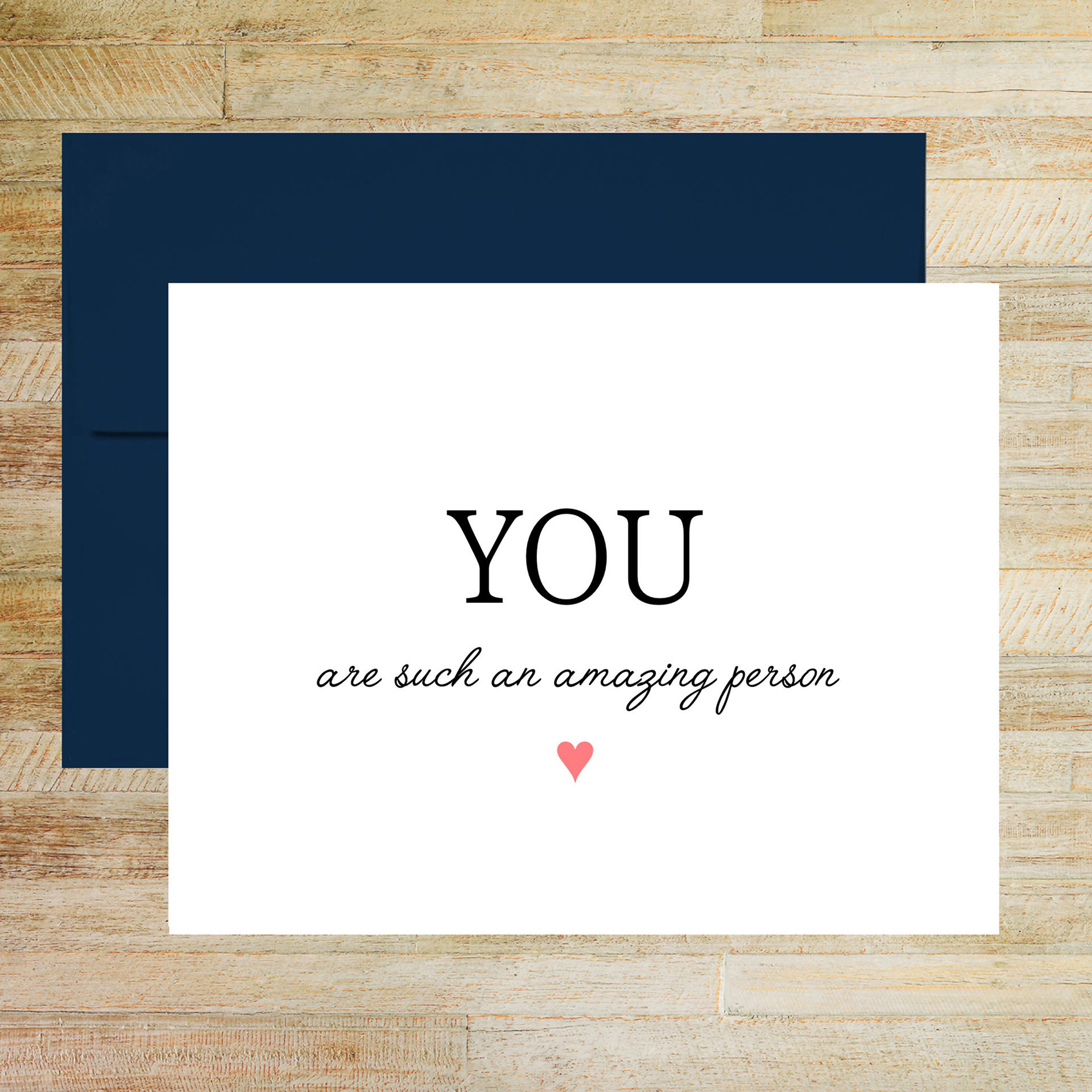 You are Such an Amazing Person - Printed A2 Folded Card with Envelope