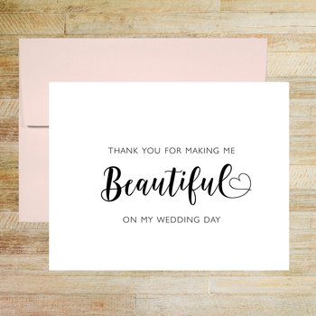 Thank You for Making Me Beautiful - Wedding Stylist Card
