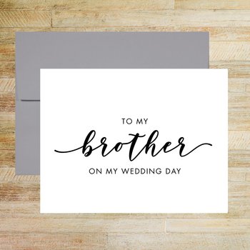 To My Brother On My Wedding Day Card