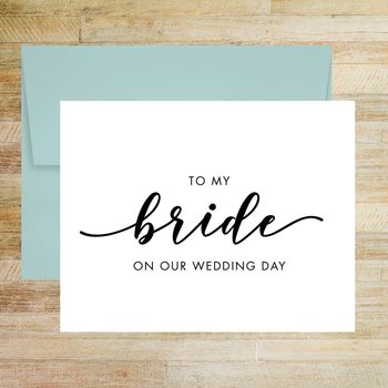To My Bride On Our Wedding Day Card
