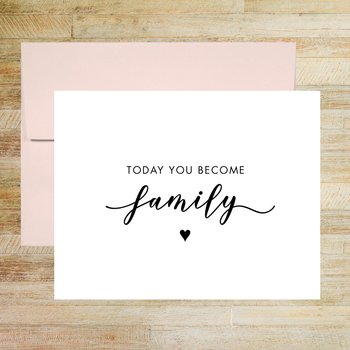 Today You Become Family Wedding Day Card