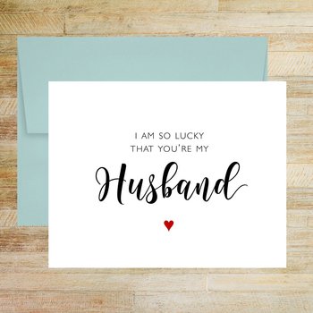 So Lucky You're My Husband Greeting Card
