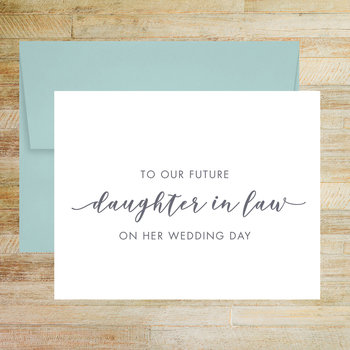 To Our Future Daughter In Law On Her Wedding Day Card